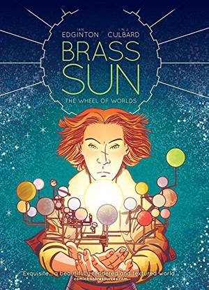 Brass Sun by Ian Edginton, I.N.J. Culbard