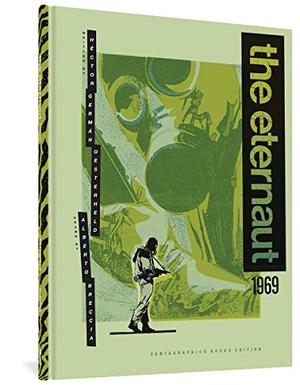 The Eternaut 1969 by Héctor Germán Oesterheld, Alberto Breccia