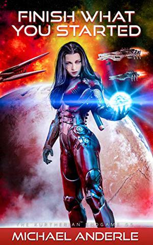 Finish What You Started by Michael Anderle