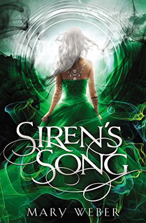 Siren's Song by Mary Weber