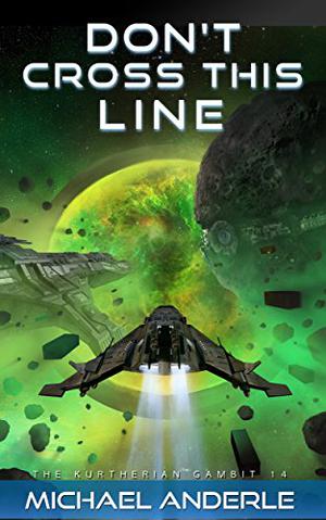 Don't Cross this Line (The Kurtherian Gambit #14)