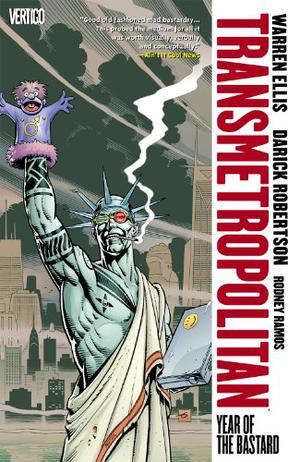 Transmetropolitan, Vol. 3: Year of the Bastard by Warren Ellis, Darick Robertson