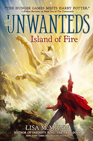 Island of Fire (Unwanteds #3)