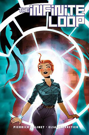 The Infinite Loop (The Infinite Loop #1-6)