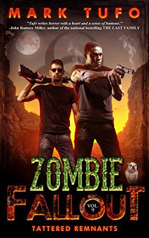 Tattered Remnants (Zombie Fallout #9)