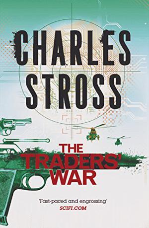 The Traders' War (The Merchant Princes #3-4)