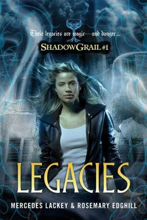 Legacies by Mercedes Lackey, Rosemary Edghill