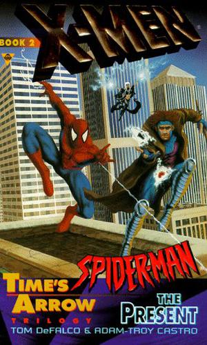 X-Men and Spider-Man: The Present by Tom DeFalco, Adam-Troy Castro