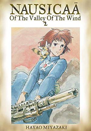 Nausicaä of the Valley of the Wind, Vol. 2 (Nausicaä of the Valley of the Wind #2)