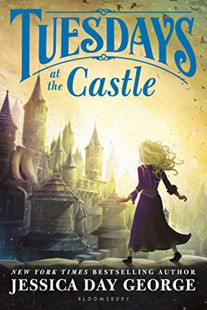Tuesdays at the Castle (Castle Glower #1)