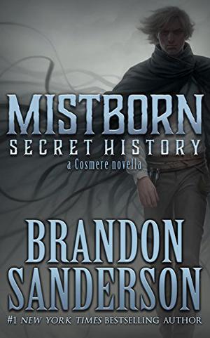 Secret History (The Mistborn Saga #3.5)