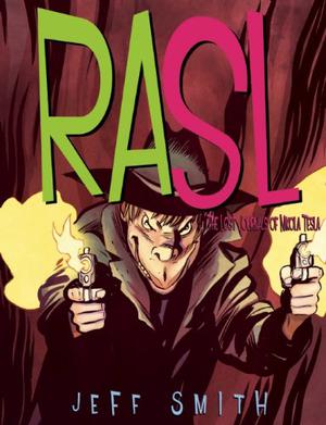 RASL, Vol. 4: The Lost Journals of Nikola Tesla by Jeff Smith