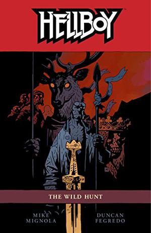 Hellboy, Vol. 9: The Wild Hunt (Hellboy Edição Histórica #10)