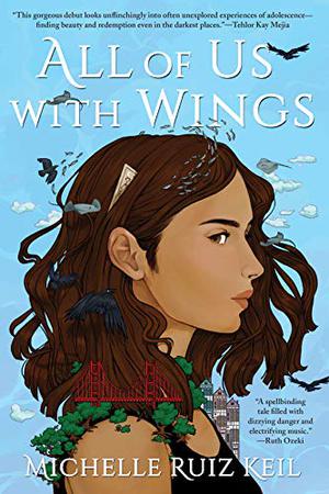 All of Us with Wings by Michelle Ruiz Keil