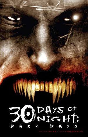 30 Days of Night, Vol. 2: Dark Days (30 Days of Night #2)