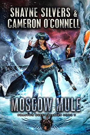 Moscow Mule by Shayne Silvers, Cameron O'Connell