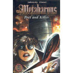 The Metabarons: Poet and Killer (La Caste des Méta-Barons #5-6)