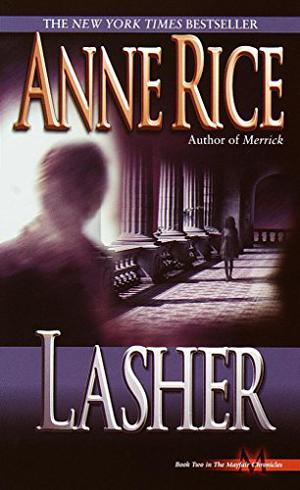 Lasher by Anne Rice