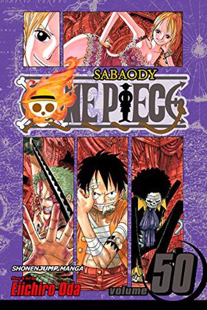 One Piece, Volume 50: Arriving Again (One Piece #50)