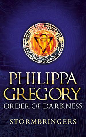 Stormbringers by Philippa Gregory