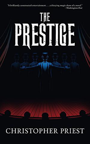 The Prestige by Christopher Priest