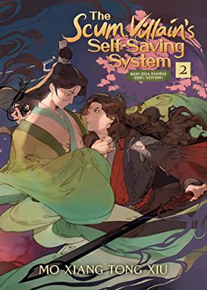 The Scum Villain's Self-Saving System: Ren Zha Fanpai Zijiu Xitong  (Novel) Vol. 2 by Mò Xiāng Tóng Xiù, 墨香铜臭
