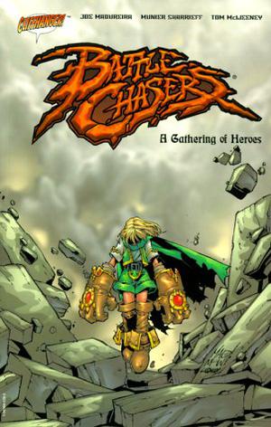 Battle Chasers: A Gathering of Heroes (Battle Chasers #1-5)
