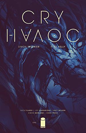 Cry Havoc #1 by Simon Spurrier
