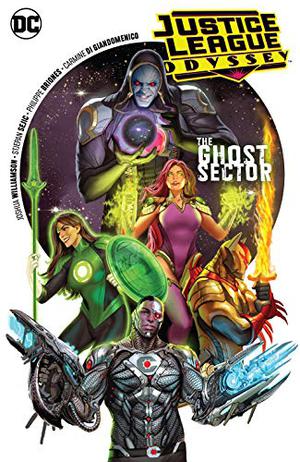 Justice League Odyssey, Vol. 1: The Ghost Sector by Joshua Williamson