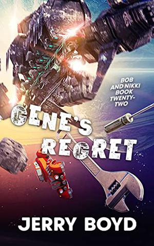 Gene's Regret by Jerry Boyd