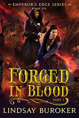 Forged in Blood I (The Emperor's Edge #6)