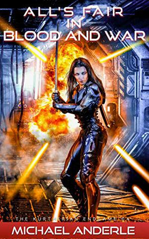 All’s Fair in Blood and War (Kurtherian Gambit Universe #86)
