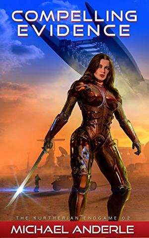 Compelling Evidence by Michael Anderle