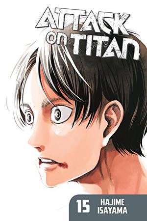 Attack on Titan, Vol. 15 (進撃の巨人 / Attack on Titan #15)