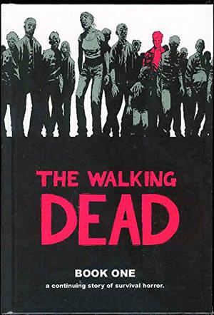 The Walking Dead, Book One (The Walking Dead #1-2)