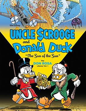 Uncle Scrooge and Donald Duck: The Son of the Sun by Don Rosa