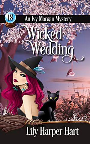 Wicked Wedding (Ivy Morgan #18)