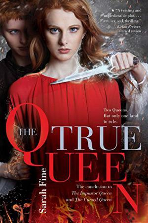 The True Queen (The Impostor Queen #3)