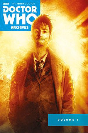 Doctor Who: The Tenth Doctor Archives Omnibus Volume 1 by Gary Russell, Tony Lee