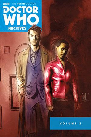 Doctor Who: The Tenth Doctor Archives Omnibus Volume 2 by Tony Lee, Leah Moore, John Reppion