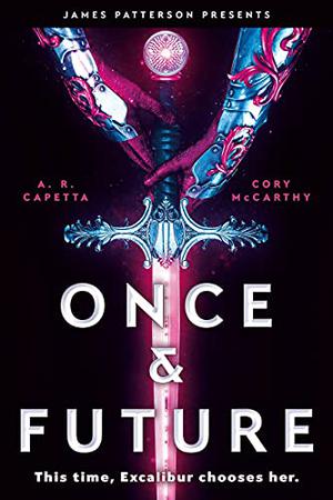 Once & Future by A.R. Capetta, Cory McCarthy