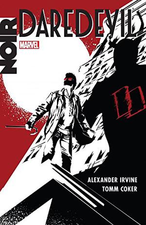 Daredevil Noir (Daredevil Noir #1-4)