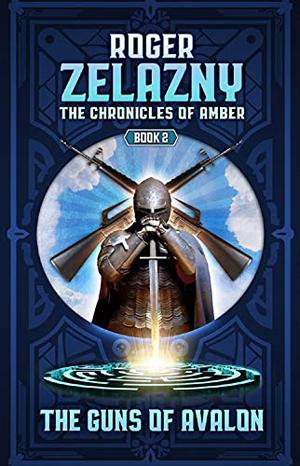 The Guns of Avalon (The Chronicles of Amber #2)