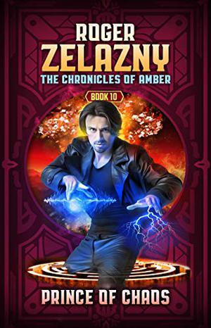 Prince of Chaos (Amber: The Merlin Cycle #5)