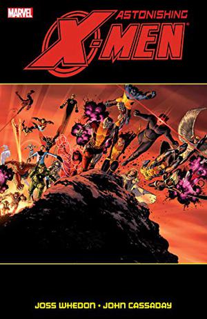 Astonishing X-Men: Ultimate Collection, Volume 2 by Joss Whedon, John Cassaday