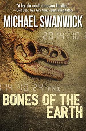 Bones of the Earth by Michael Swanwick