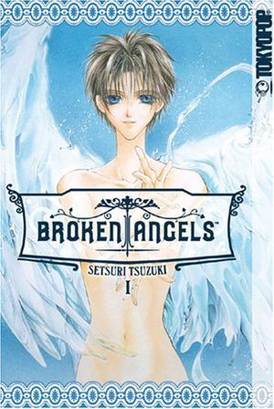 Broken Angels, Volume 1 by Setsuri Tsuzuki, Nayoung Aimee Kwon, Jessica Cathryn Feinberg
