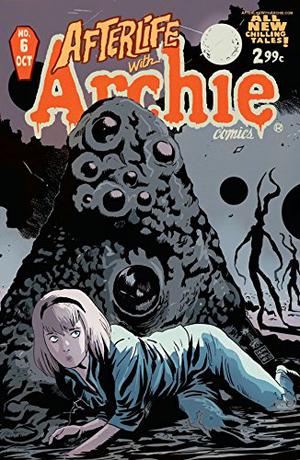 Afterlife With Archie #6: The Nether-Realm (Afterlife With Archie #6)