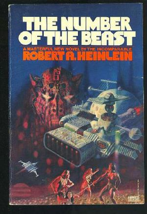 The Number of the Beast by Robert A. Heinlein