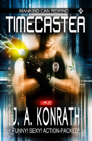 Timecaster by Joe Kimball, J.A. Konrath